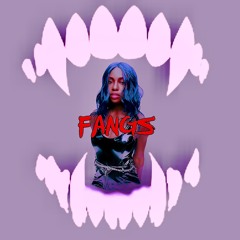 FANGS [Prod Alter.]