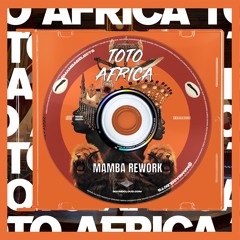 Toto - Africa (Mamba's DCM80 Club Rework)