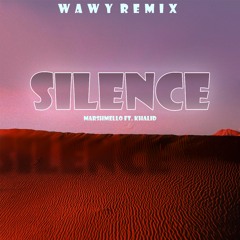 Marshmello ft. Khalid - Silence (wawy remix)