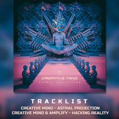 Creative Mind & Amplify - Hacking Reality