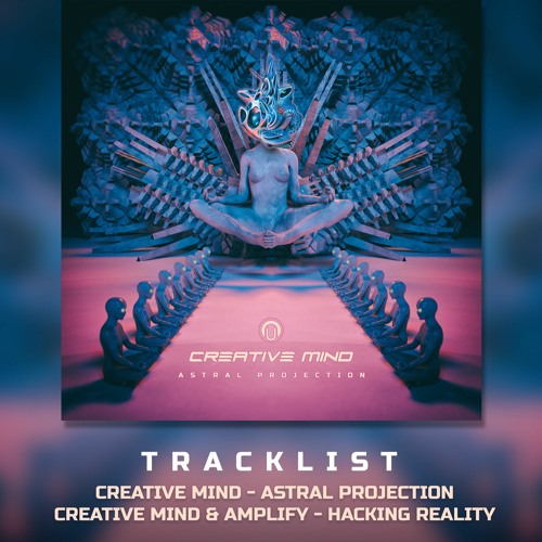 Creative Mind & Amplify - Hacking Reality