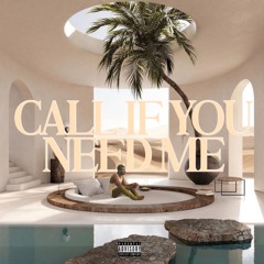 CALL IF YOU NEED ME (prod by OLA)