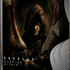 EXCELLS - WARRIOR WITHIN