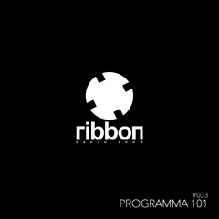 Ribbon Radio Show #33 / Programma 101