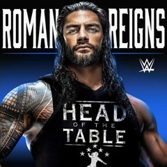 WWE Roman Reigns  Head Of The Table Theme Song
