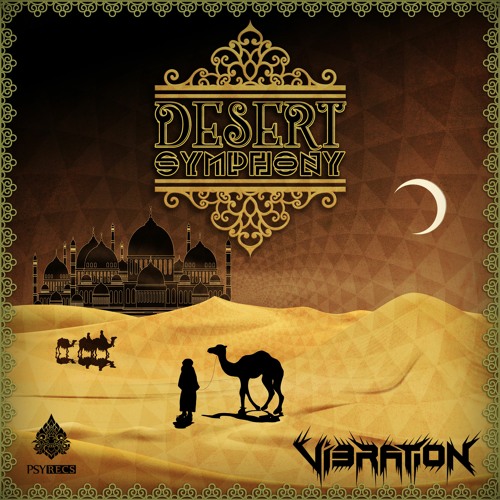 Vibration - Desert Dance 🏜 ★ Free Download ★ by Psy Recs 🕉