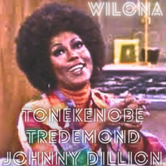 WILONA. ft Tre Demond & Johnny Dillion