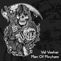 Val Vashar - Men Of Mayhem