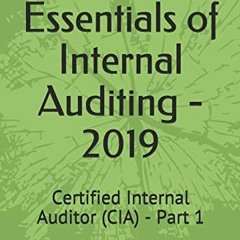 Open PDF CIA Part 1 - Essentials of Internal Auditing - 2019: Certified Internal Auditor (CIA) - Par