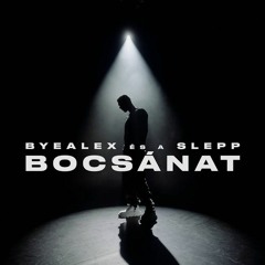 ByeAlex És A Slepp - Bocsánat(Rovez Remix)