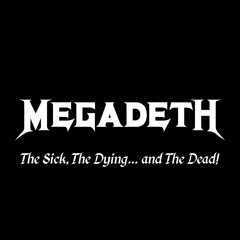 MEGADETH - The Sick, The Dying... and The Dead (snippet loop)