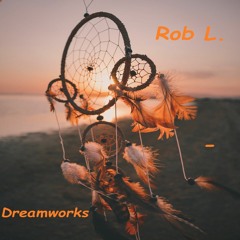 Rob L. - Dreamworks