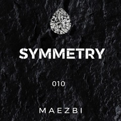 Maezbi / Symmetry 010
