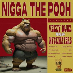Nigga The Pooh P. Vibin