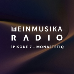 Einmusika Radio | Episode 7 - Monastetiq
