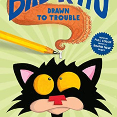 ACCESS KINDLE 📨 Bad Kitty Drawn to Trouble (full-color edition) by  Nick Bruel PDF E