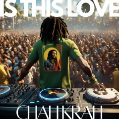 Bob Marley - Is This Love (CHAH KRAH Edit)