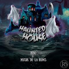 Haunted House [feat. Ribo]