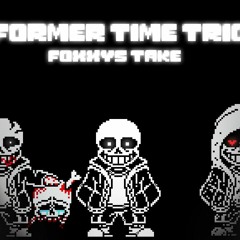 [Former Time Trio] Experienced Not Slackers (Phase 1) (Foxxy's Take)