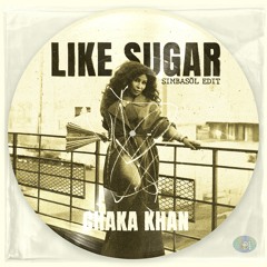 Chaka Khan - Like Sugar (EDIT) [FREE DOWNLOAD]