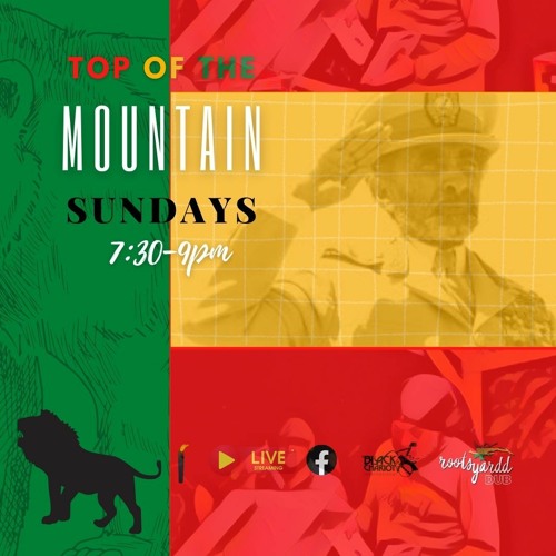 15 August 2021 Top of the mountain LIVE on RootsYardd