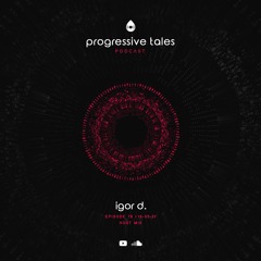 78 Host Episode I Progressive Tales with Igor D.