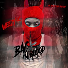 Weezy4K- Back In Blood (remix)