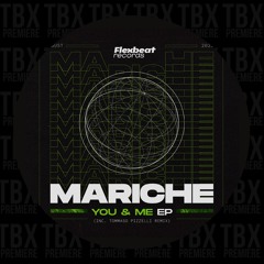 Premiere: Mariche - You & Me [Flexbeat Records]