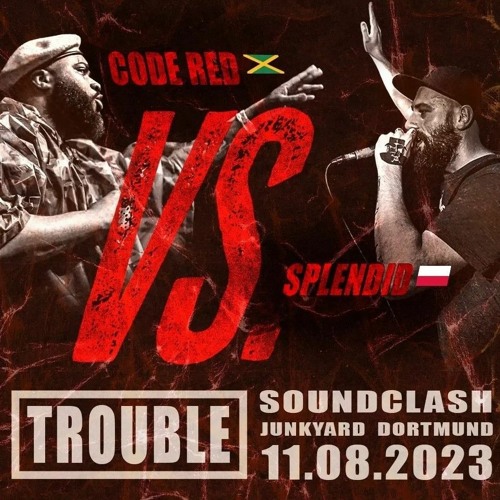 Code Red Vs Splendid 8/23 (Trouble Clash) EU