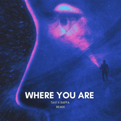 John Summit & Hayla - Where You Are (TAVI x RAFFA TECHNO REMIX)
