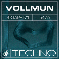 Loud In - Techno Mixtape n°1 By Vollmun