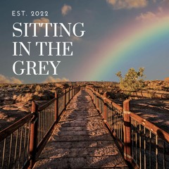 Sitting In The Gray
