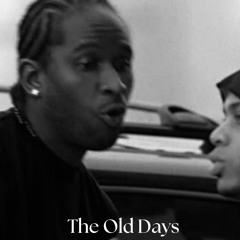 The Old Days