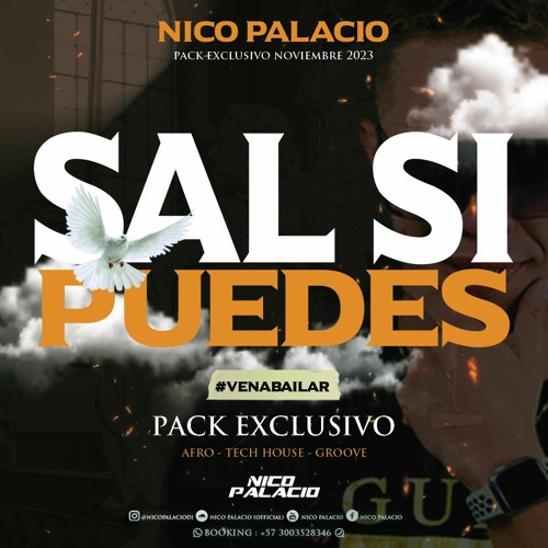 Stream Sal Si Puedes 🔥 Pack Exclusivo By Nico Palacio by Nico Palacio ...