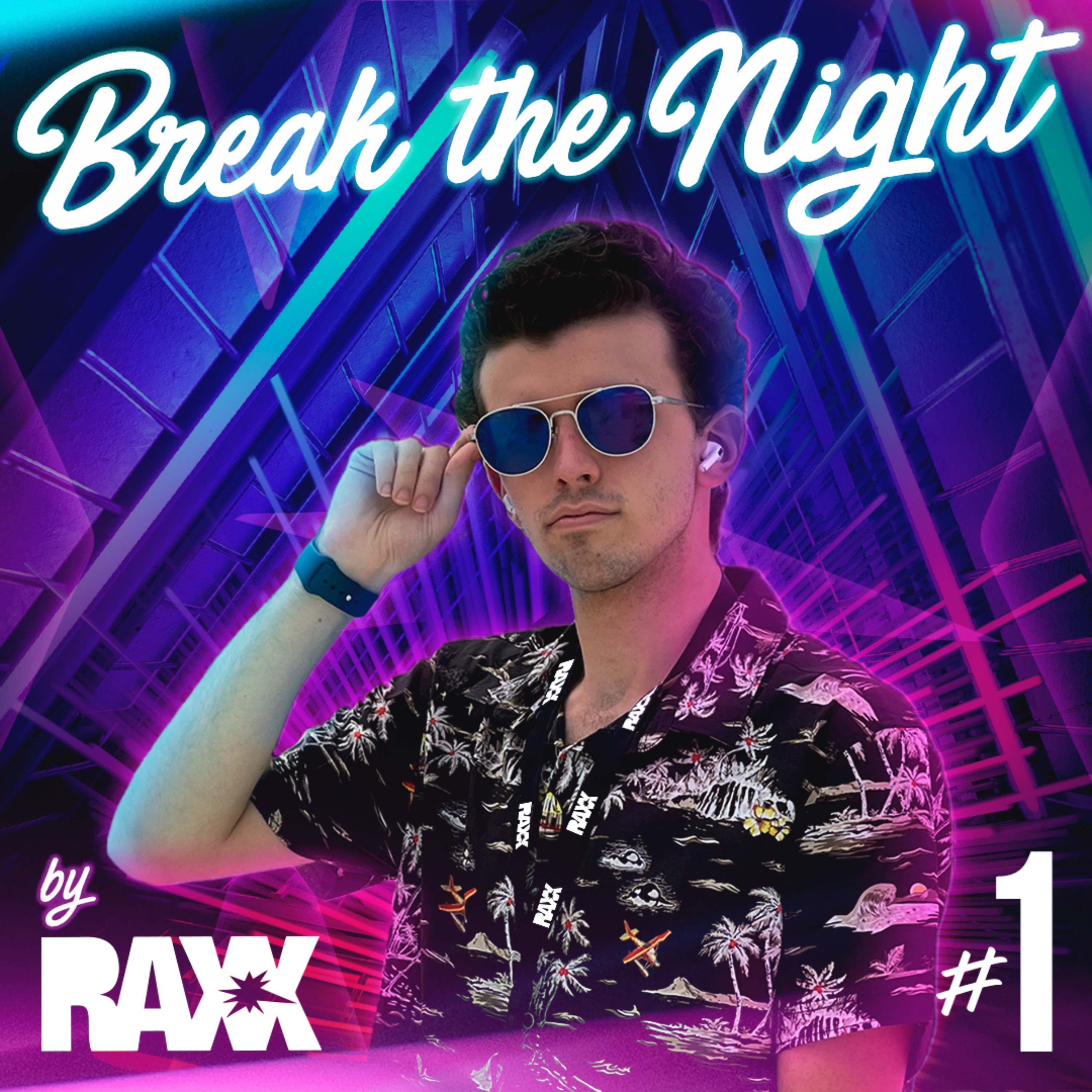 Break The Night #1 By Raxx episode artwork