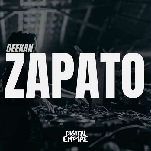 GeeKan - Zapato | OUT NOW