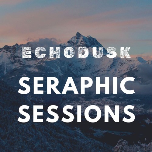 Seraphic Sessions- 01