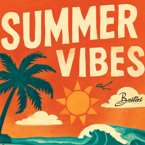 Bastixs - Summer Vibes (06/25)