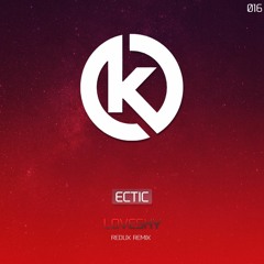 Ectic - Loveshy (Redux Remix)