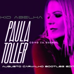 Kid Abelha - Como Eu Quero(Augusto Carvalho Bootleg Edit)