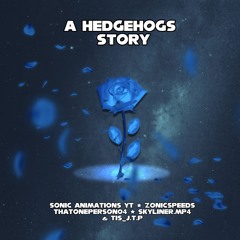 Press Start (From the fanmade series, A Hedgehogs' Story)
