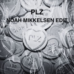 Amara - PLZ (Noah Mikkelsen Edit)