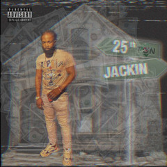 Jackin 25th