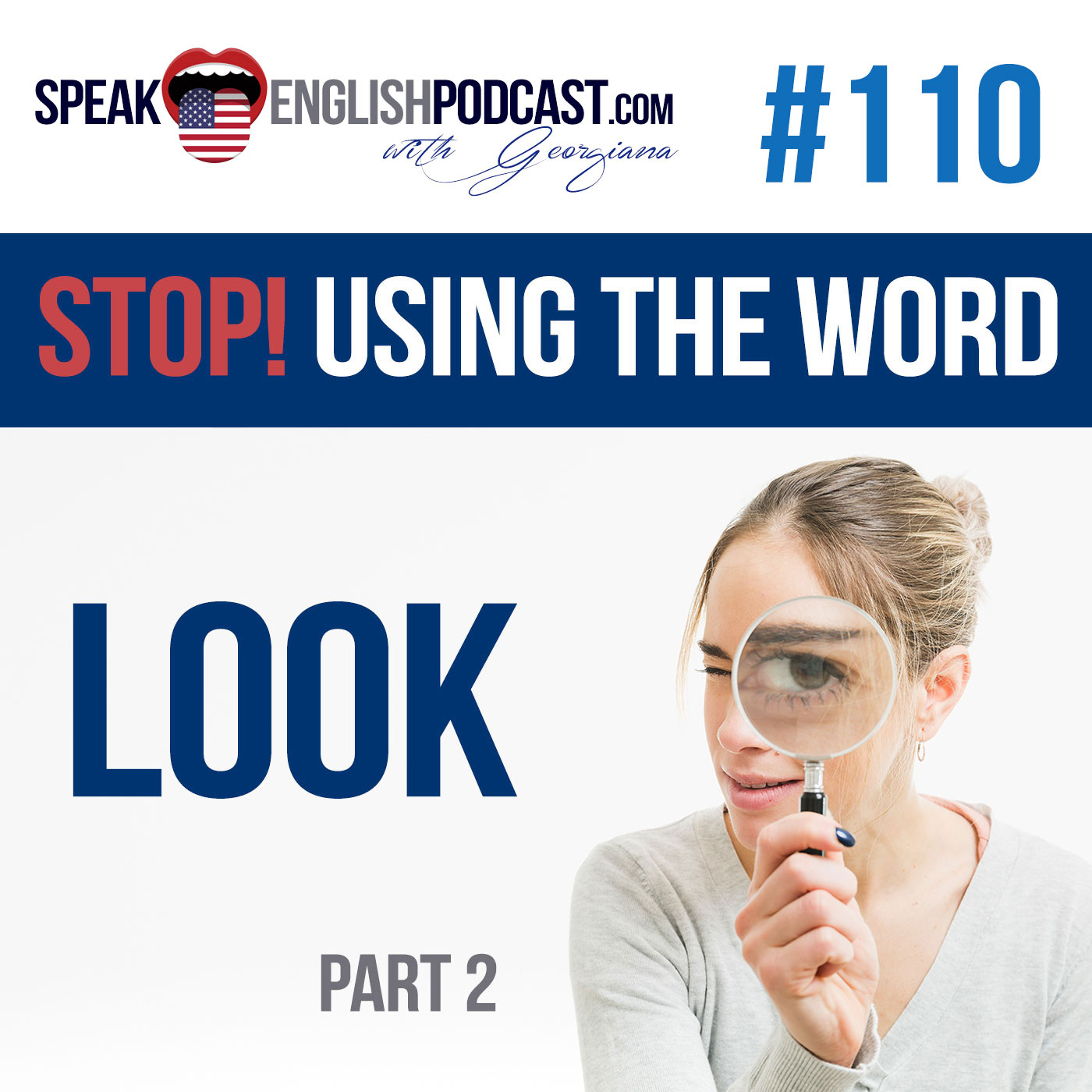 #110 Stop using the word LOOK in English part#2 episode artwork