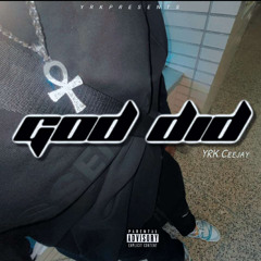 YRK CEEJAY-GOD DID