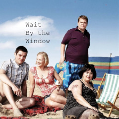 Wait By The Window
