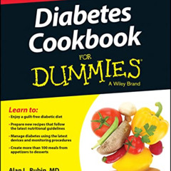 DOWNLOAD EBOOK 🗃️ Diabetes Cookbook For Dummies by  Alan L. Rubin &  Cait James EPUB