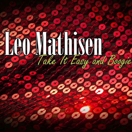 Stream Take It Easy by Leo Mathisen | Listen online for free on SoundCloud