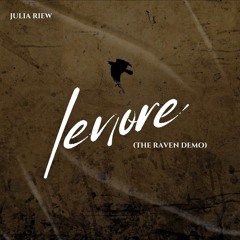 Lenore(the Raven demo) - Julia Riew