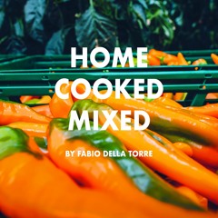 Home Cooked Mixed - By Fabio Della Torre